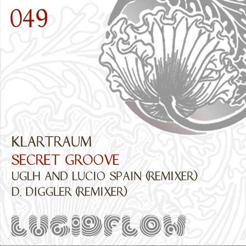 Lucidflow (LF049) - D. Diggler, UGLH and Lucio Spain - Secret Groove (12.12.2013) artwork