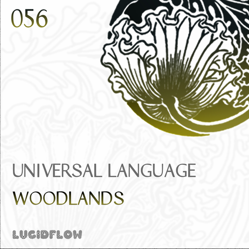 Lucidflow (LF056) - Universal Language - Woodlands EP (25.03.2014) artwork