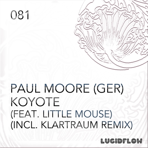 LF081 - Paul Moore (GER) (incl. Klartraum remix) - Koyote EP (20.7.2015) artwork