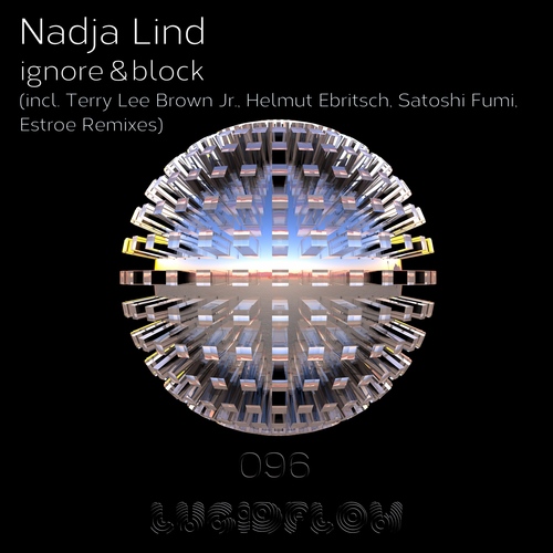 LF096 Nadja Lind - Ignore & Block (Terry Lee Brown Jr., Estroe, Helmut Ebrisch, Satoshi Fumi remixes) 14.3.2016 artwork