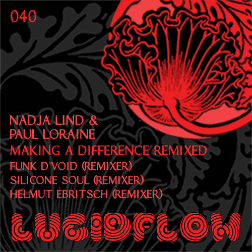 LF040 - Nadja Lind and Paul Loraine (Funk DVoid, Silicone Soul, Helmut Ebritsch) - Making A Difference Remixed (03.03.13) artwork