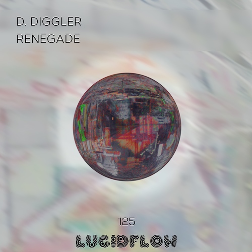 LF125 D. DIGGLER - Renegade - Lucidflow (13th Feb. 2017) artwork
