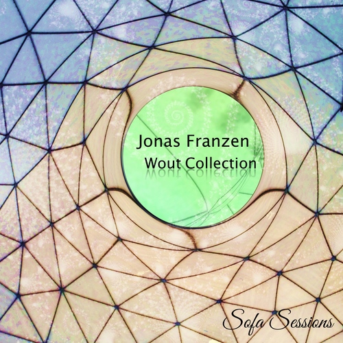 Jonas Franzen - Wout Collection EP - Sofa Sessions / Lucidflow (Sofa013) artwork