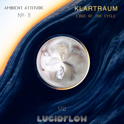 LF172 Klartraum - Ambient Attitude No. II -  Edge of the Cycle (Lucidflow) artwork
