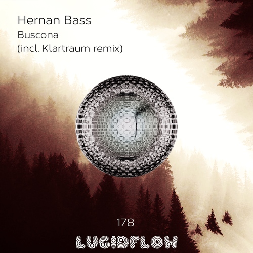 LF178 Hernan Bass - Buscona (incl. Klartraum Remix) - Lucidflow artwork