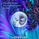 Size150_lf184_danielle_nicole_-_la_isla_ep_lucidflow_3000