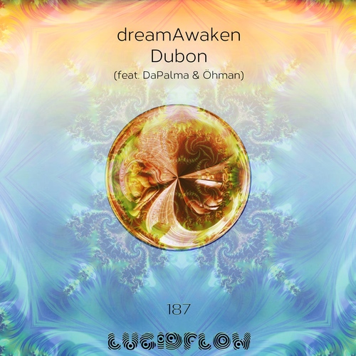LF187 dreamAwaken - Dubon (feat. DaPalma & Öhman) - Lucidflow (22.5. spotify, 5.6. all) artwork