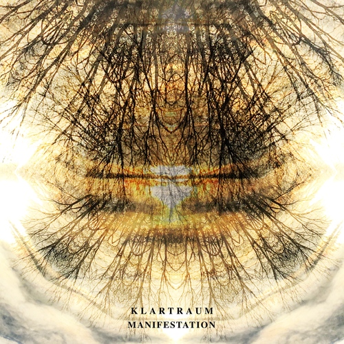 Klartraum - Manifestation (Album) Lucidflow (13.7. + 27.7. beatport, 10.8. bandcamp) artwork