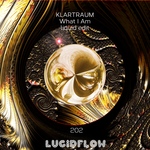 Size150_lf202_klartraum_-_what_i_am_liquid_edit_ep_lucidflow_3000