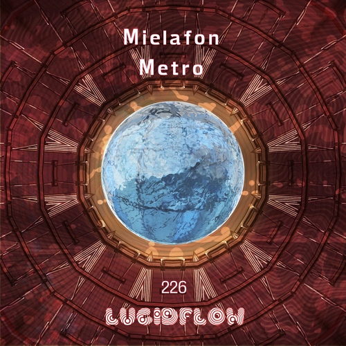 LF226 Mielafon - Metro EP - Lucidflow (7th May Beatport) artwork