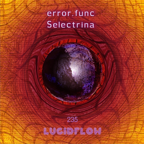 LF235 error.func - Selectrina EP (27.8. Beatport / 10.9. all) artwork