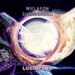 LF240 - Mielafon - Surrounded - Lucidflow (15.10. Beatport 29.10. all)