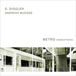 (raw techno) D. Diggler aka Andreas Muegge - Metro (Remastered)
