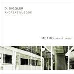 Size150_d._diggler___andreas_muegge_-_metro__remaster__final