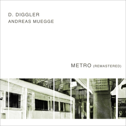 (hypno rave flashback 2000) D. Diggler aka Andreas Muegge - Metro (Remastered) artwork