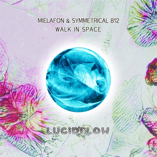LF267 Phenomenal Walk in Space by Mielafon & Symmetrical 812 (2.9. pre-order, 9.9. beatport, 23.9.22 all shops) artwork