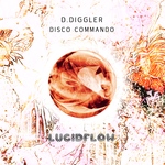 LF279 D. Diggler - Disco Commando (21.4. beatport 5.5. all shops)