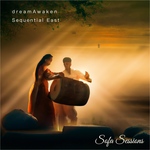(downtempo) dreamAwaken - Sequential East (Sofa Sessions SOFA037) 28.4. and 12.5.
