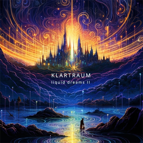 Klartraum - liquid dreams II (Ambient downtempo Album) 20.10. BC, 10.11. Beatp, 5.1. all shops artwork