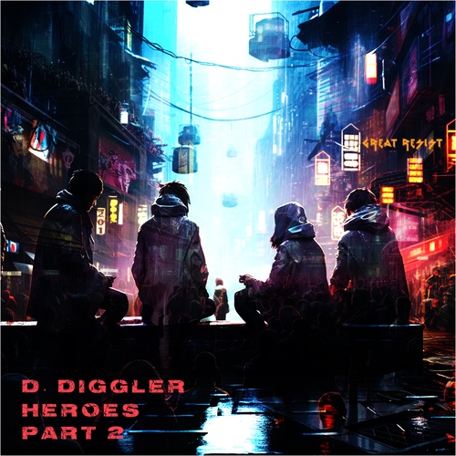 D. Diggler - Heroes Pt. 2 Album - Lucidflow (17.11. beatport + Spotify, 12.1.24 all shops) artwork