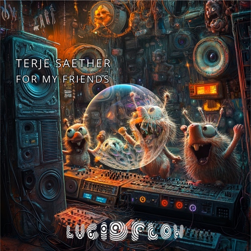 Terje Saether - For My Friends - LF324 Lucidflow (18.10., 15.11.) artwork