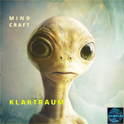 KLARTRAUM - MIND CRAFT ALBUM (6.6. Pre-Order, 20.6. Beatport 4 weeks, 18.7. all stores) artwork
