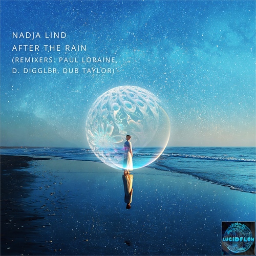 Nadja Lind - After The Rain (D. Diggler, Paul Loraine, Dub Taylor Remixes) - Lucidflow LF348 artwork