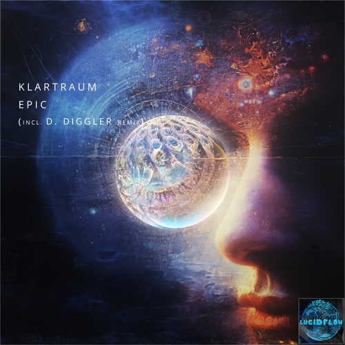 LF360 Klartraum - Epic (incl. D. Diggler Remix) - Lucidflow artwork