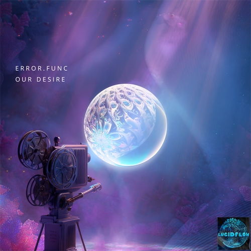error.func - Our Desire  Lucidflow LF370 (13.3., 20.3. beatport) artwork