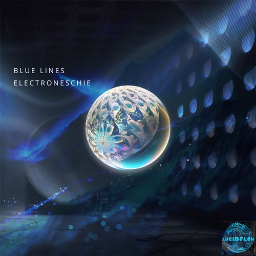 LF372 Blue Lines - Electroneschie - Lucidflow (24.4. presale bp, 22.5. all) artwork