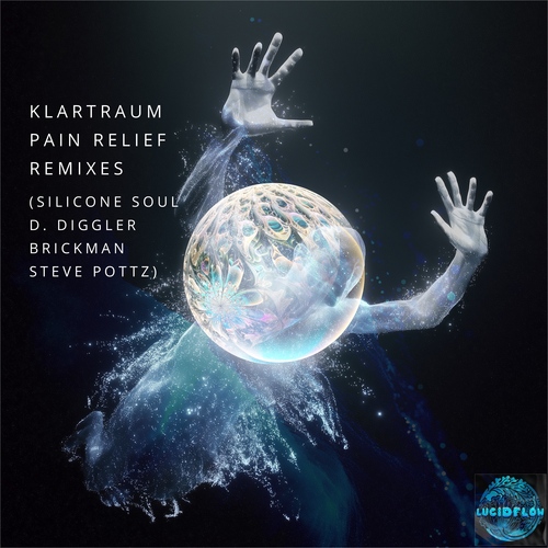 LF379 KLARTRAUM - Pain Relief Remixes (Silicone Soul, D. Diggler, Brickman, Steve Pottz) Lucidflow (26.6.bp,) artwork